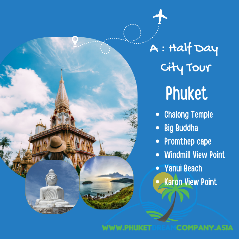 A half day city tour phuket chalong temple big boddha